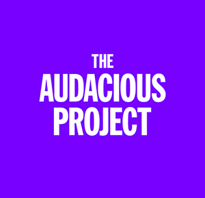 Audacious Project